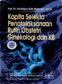 Image of Kapita Selekta Penatalaksanaan Rutin Obsetetri Ginekologi Dan KB