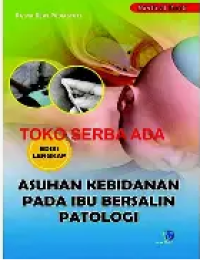 Image of Asuhan Kebidanan Pada Ibu Bersalin Patologi