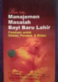 Image of Buku Saku Manajemen Masalah Bayi Baru Lahir