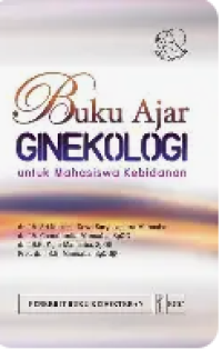 Image of Buku Ajar Ginekologi Untuk Mahasiswa Kebidanan