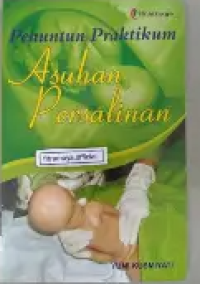 Image of Penuntun Praktikum Asuhan Persalinan