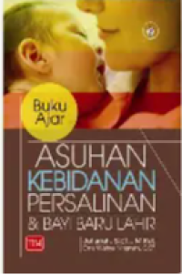 Image of Buku Ajar Asuhan Kebidanan Persalinan Bayi Baru Lahir