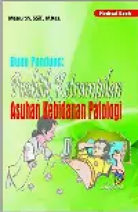 Image of Buku Panduan Praktik Keterampilan Asuhan Kebidanan Patologi