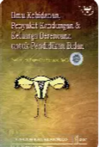 Image of Ilmu Kebidanan, Penyakit Kandungan Dan Keluarga Berencana Untuk Pendidikan Bidan