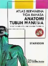 Image of Atlas Berwarna Tiga Bahasa Anatomi Tubuh Manusia