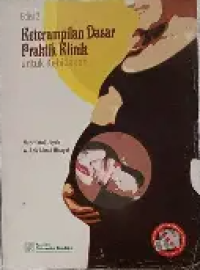 Image of Keterampilan Dasar Praktik Klinik Untuk Kebidanan Ed 2
