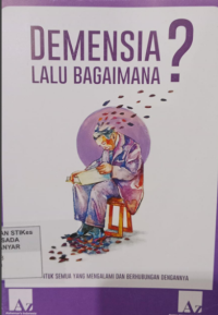 Image of Demensia : Lalu Bagaimana
