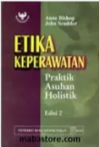 Image of Etika Keperawatan : Praktik Asuhan Holistik Edisi 2