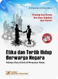 Image of Etika Dan Tertib Hidup Berwarga Negara : Sebagai Mata Kuliah Di Perguruan Tinggi