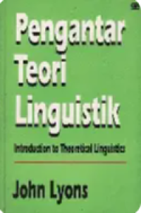 Image of Pengantar Teori Linguistik : Introducation To Theoretical Linguistics