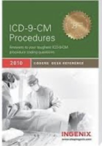 Image of ICD 9 CM Prosedures : Answers to Your Toughest ICD 9 CM Procedure Coding Questions
