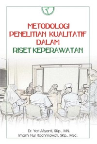 Image of Metodologi Penelitian Kualitatif Dalam Riset Keperawatan