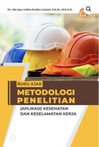 Image of Buku Ajar Metodologi Penelitian (aplikasi) Kesehatan dan Keselamatan Kerja
