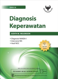 Image of Diagnosis Keperawatan Edisi 10 : Diagnosis NANDA-l , Intervensi NIC, Hasil NOC