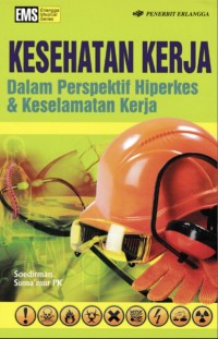 Image of Kesehatan Kerja Dalam Perpektif Hiperkes dan Keselamatan Kerja