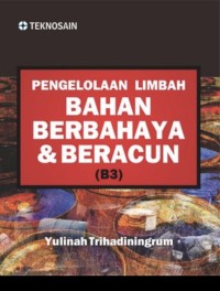Image of Pengelolaan Limbah Bahan Berbahaya dan Beracun (B3)