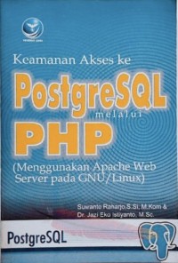 Image of Keamanan Akses ke PostgreSQL melalui PHP menggunakan Apache Web Server Pada GNU/Linux