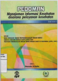 Image of Pedoman Manajemen Informasi Kesehatan Disarana Pelayanan Kesehatan Edisi Revisi 3