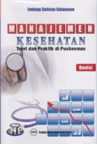 Image of Manajemen Kesehatan : Teori dan Praktik di Puskesmas