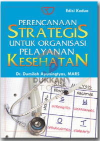 Image of Perencanaan Strategis Untuk Organisasi Pelayanan Kesehatan