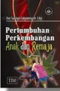 Image of Pertumbuhan Perkembangan Anak Dan Remaja