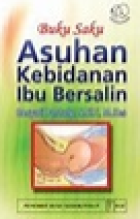 Image of Buku Saku Asuhan Kebidanan Ibu Bersalin