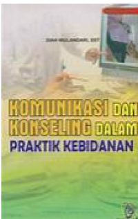 Image of Komunikasi Dan Konseling Dalam Praktik Kebidanan
