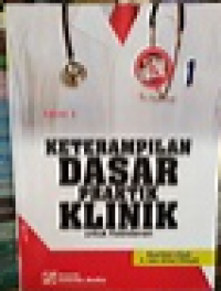Image of Keterampilan Dasar Praktik Klinik Untuk Kebidanan Edisi 3