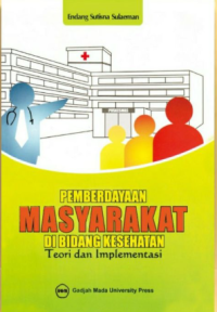 Image of Pemberdayaan Masyarakat di Bidang Kesehatan : Teori dan Implementasi