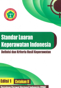 Image of SLKI;Standar Luaran Keperawatan Indonesia Definisi Dan Kriteria Hasil Keperawatan Edisi 1 Cetakan II