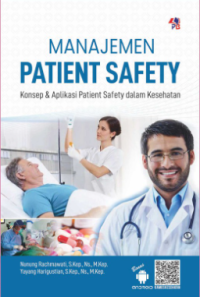 Image of Manajemen Patient Safety Konsep & Aplikasi Patient Safety Dalam Kesehatan
