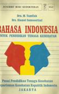 Image of Bahasa Indonesia Untuk Pendidikan Tenaga Kesehatan