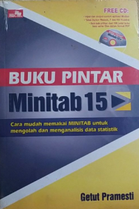 Image of Buku Pintar Minitab 15 Cara Mudah Memakai MINITAB Untuk Mengolah Dan Menganalisis Data Statistik