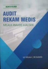 Image of Audit Rekam Medis Melalui Analisi Kualitatif