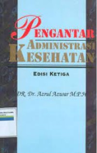 Image of Pengantar administrasi kesehatan Ed.3
