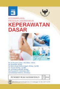 Image of KETERAMPILAN DAN PROSEDUR LABORATORIUM KEPERAWATAN DASAR