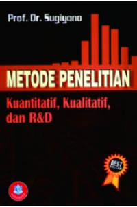 Image of Metode penelitian kuantitatif, Kualitatif dan R & D