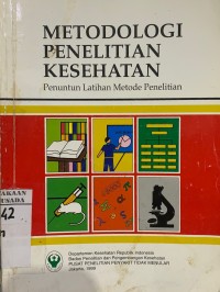 Image of Metodologi Penelitian Kesehatan : Penuntun Latihan Metode Penelitian