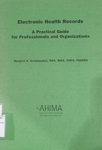 Image of Electronic health records; a practise guide for profesional and organizations