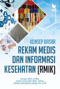 Image of Konsep dasar rekam medis dan informasi kesehatan (RMIK)